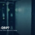 Servidores em data center, capa do artigo sobre DRP (Disaster Recovery Plan)